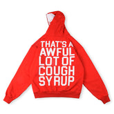 Cough Syrup Hoodie -11