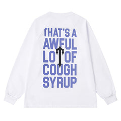 Cough Syrup Long Sleeve Tee