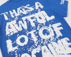 That's A Awful Lot Of Cough Syrup Tee