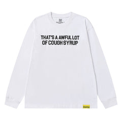 Cough Syrup Long Sleeve Tee