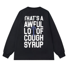 Cough Syrup Long Sleeve Tee