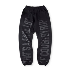 Cough Syrup Sweatpant